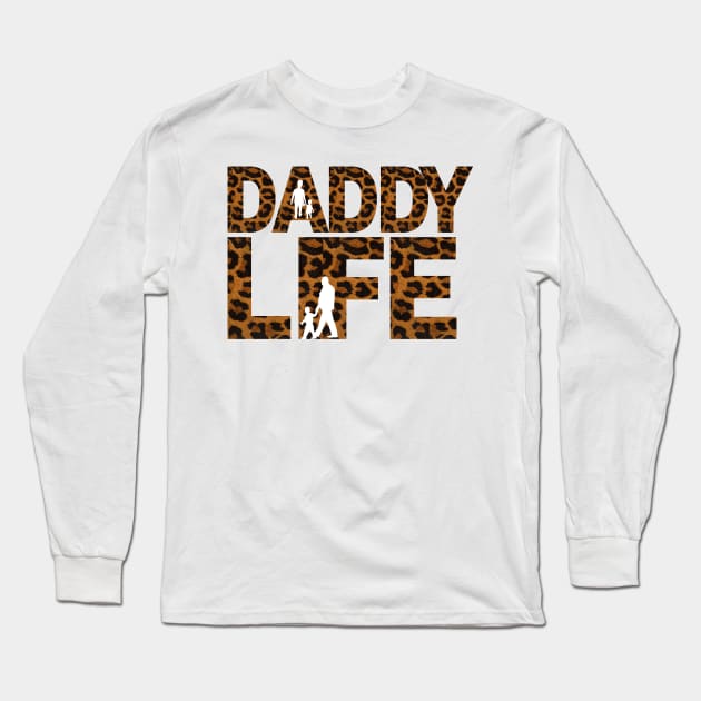 Happy Father’s Day,daddy life,dad life Long Sleeve T-Shirt by audicreate